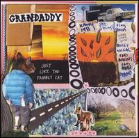 Cover of 'Just Like The Fambly Cat' - Grandaddy